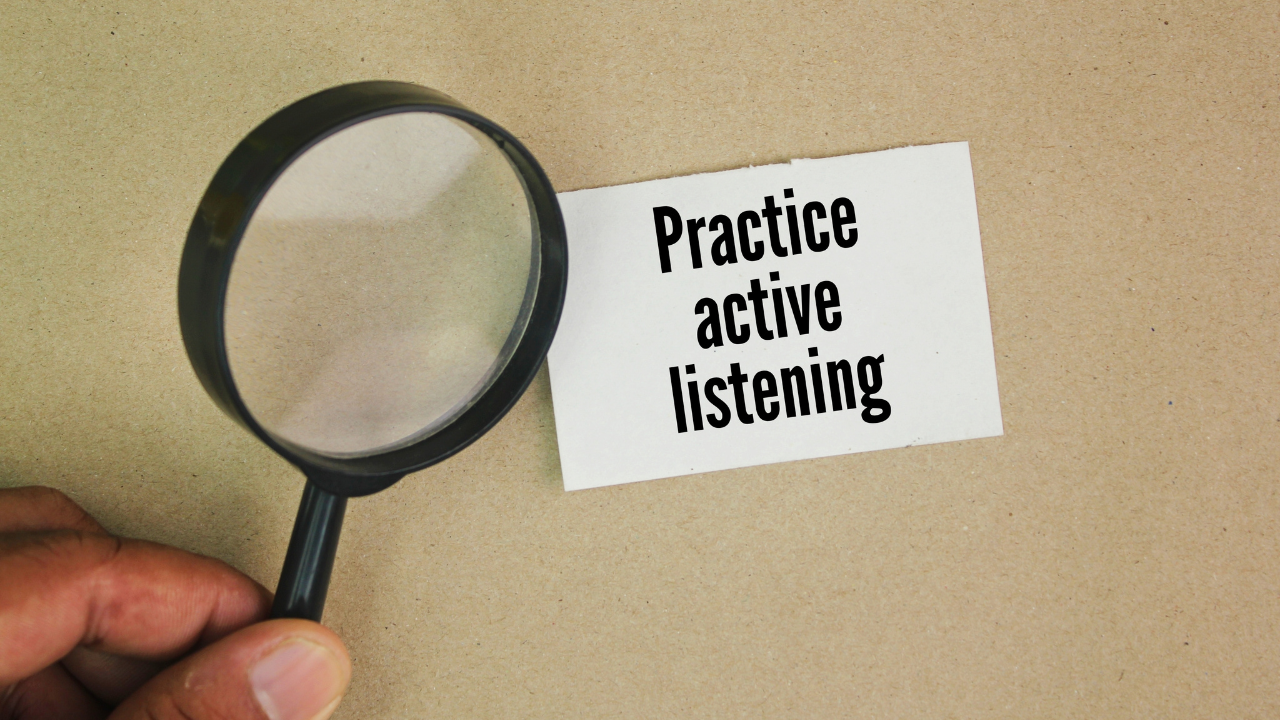 21. Practice Active Listening